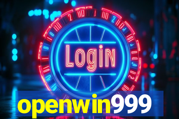 openwin999