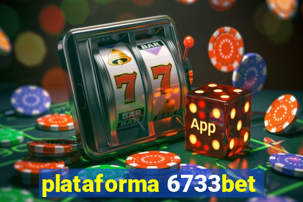 plataforma 6733bet