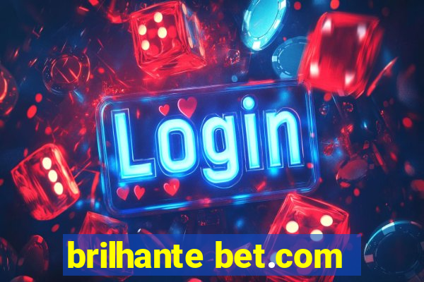 brilhante bet.com