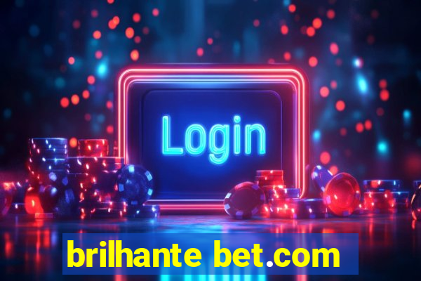 brilhante bet.com