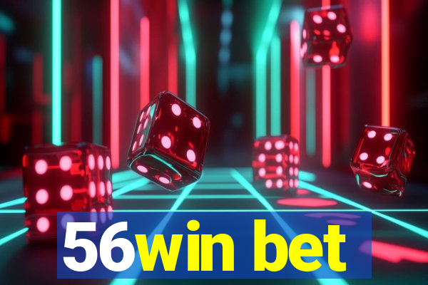 56win bet