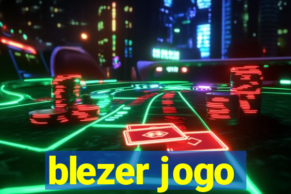 blezer jogo