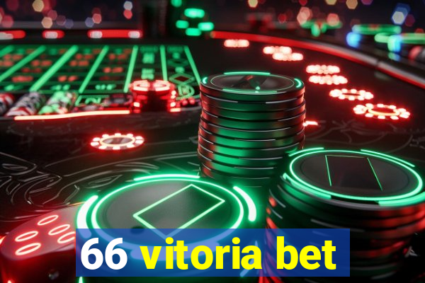 66 vitoria bet