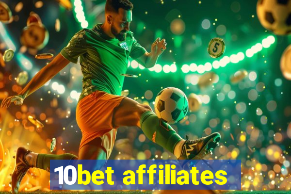 10bet affiliates