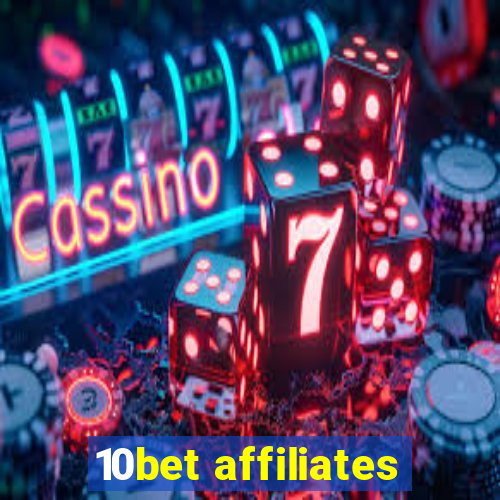 10bet affiliates