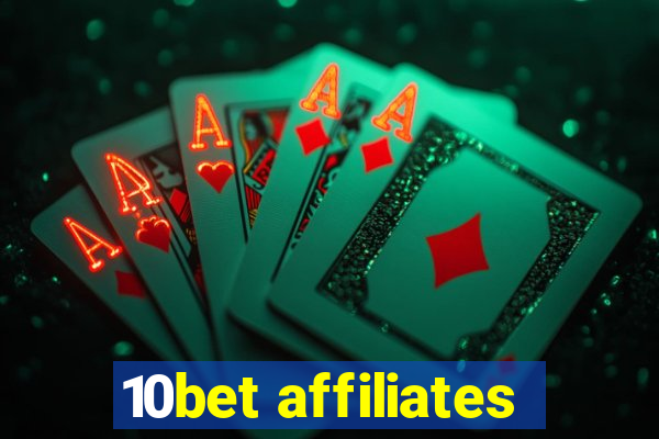 10bet affiliates