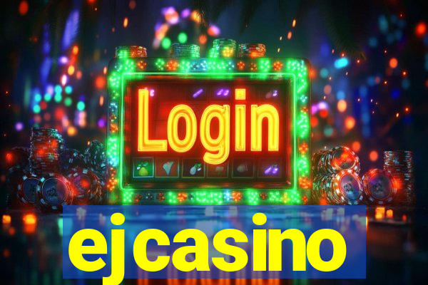 ejcasino