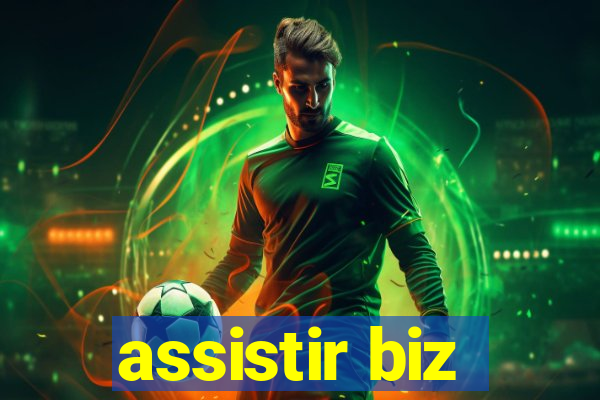 assistir biz