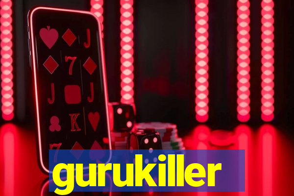 gurukiller