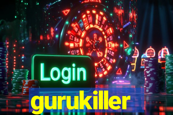 gurukiller