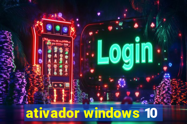 ativador windows 10