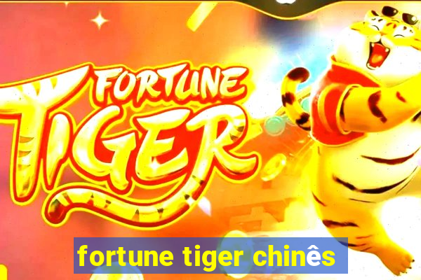 fortune tiger chinês