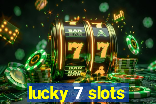 lucky 7 slots