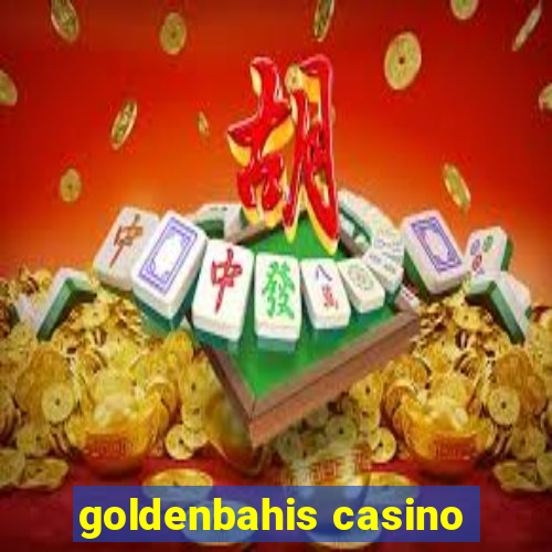 goldenbahis casino