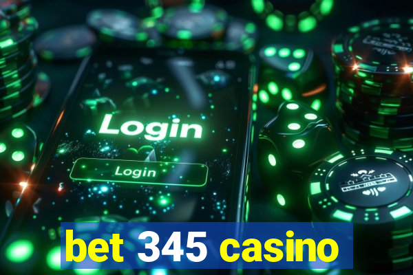 bet 345 casino