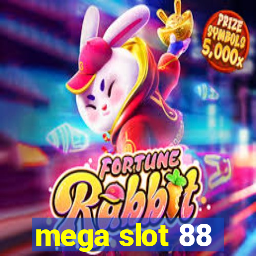 mega slot 88