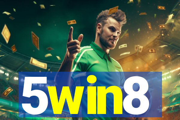 5win8