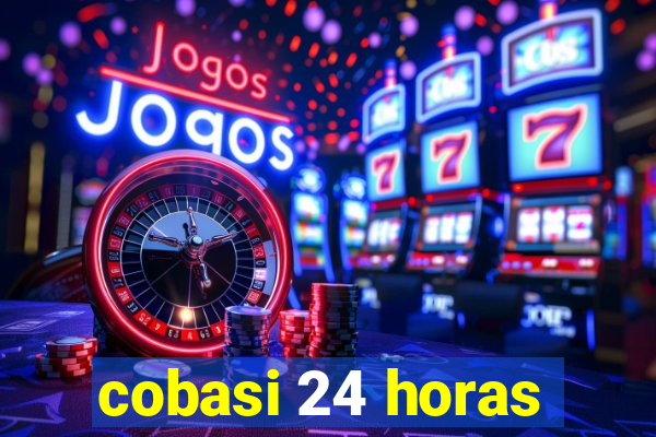 cobasi 24 horas