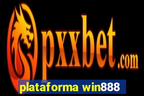 plataforma win888