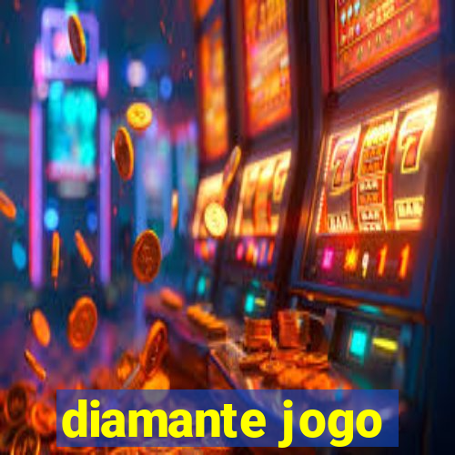 diamante jogo