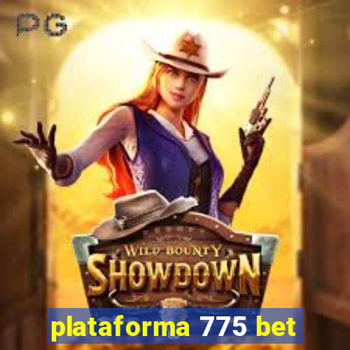 plataforma 775 bet