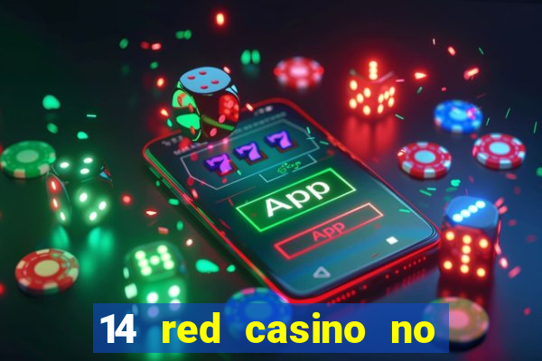 14 red casino no deposit bonus codes