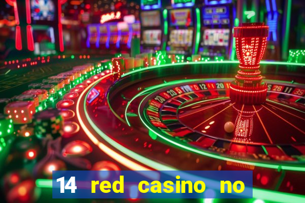 14 red casino no deposit bonus codes