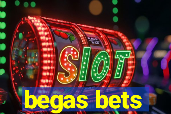 begas bets