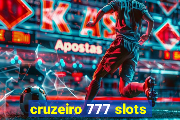 cruzeiro 777 slots