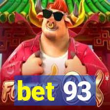 bet 93