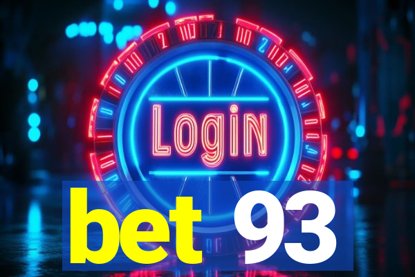 bet 93