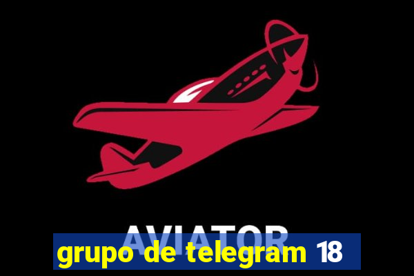 grupo de telegram 18