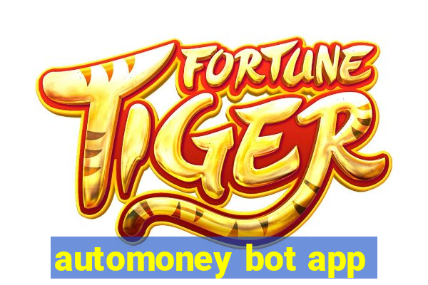 automoney bot app