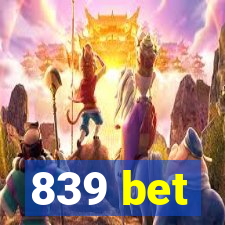 839 bet