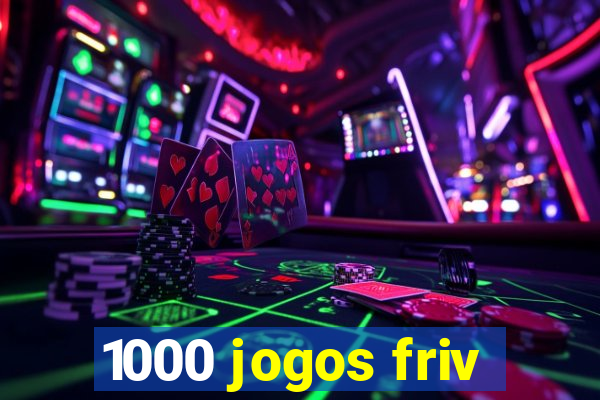 1000 jogos friv