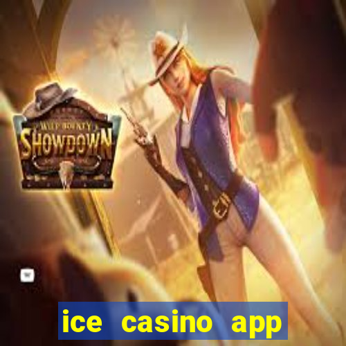 ice casino app download ios