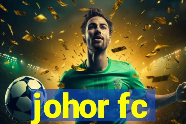 johor fc