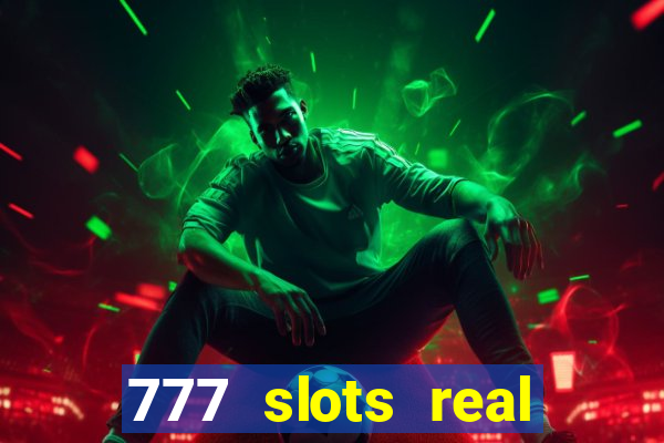 777 slots real money app