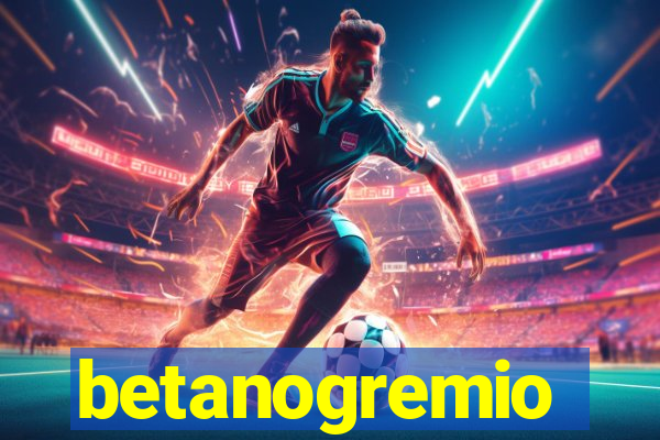 betanogremio