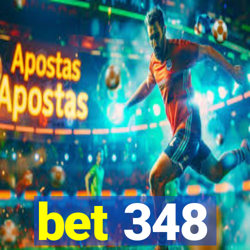 bet 348