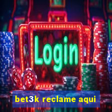 bet3k reclame aqui