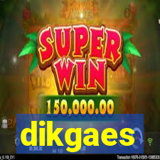 dikgaes