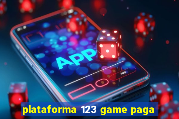 plataforma 123 game paga