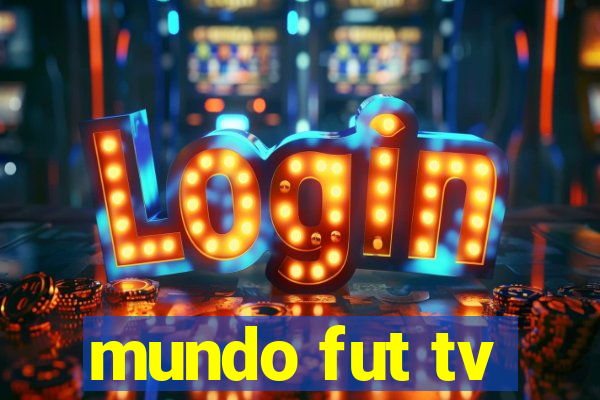 mundo fut tv