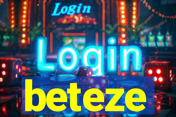 beteze