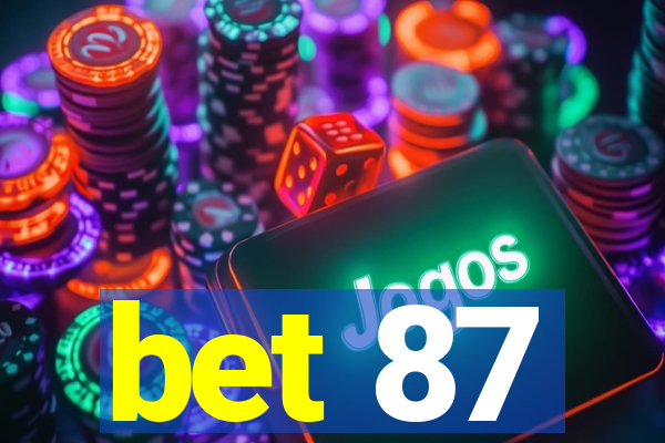 bet 87