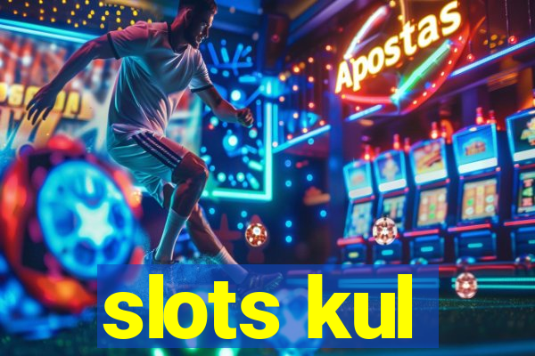 slots kul