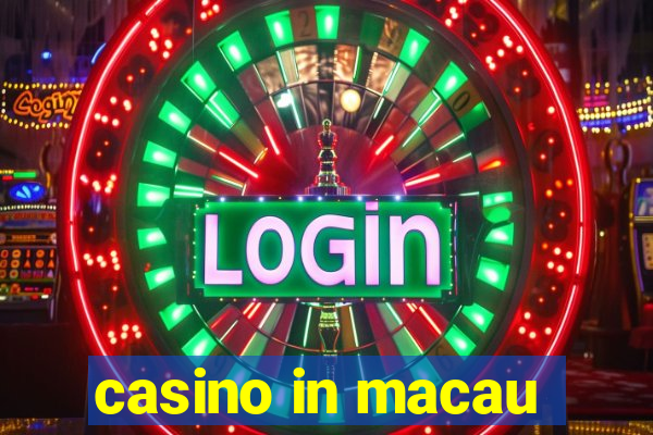 casino in macau