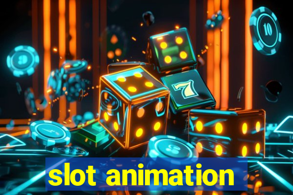 slot animation