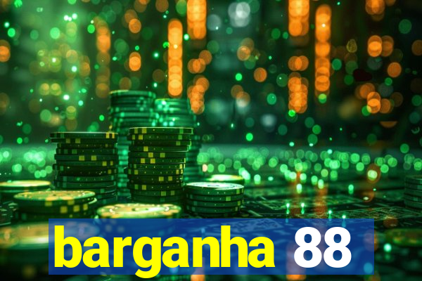 barganha 88